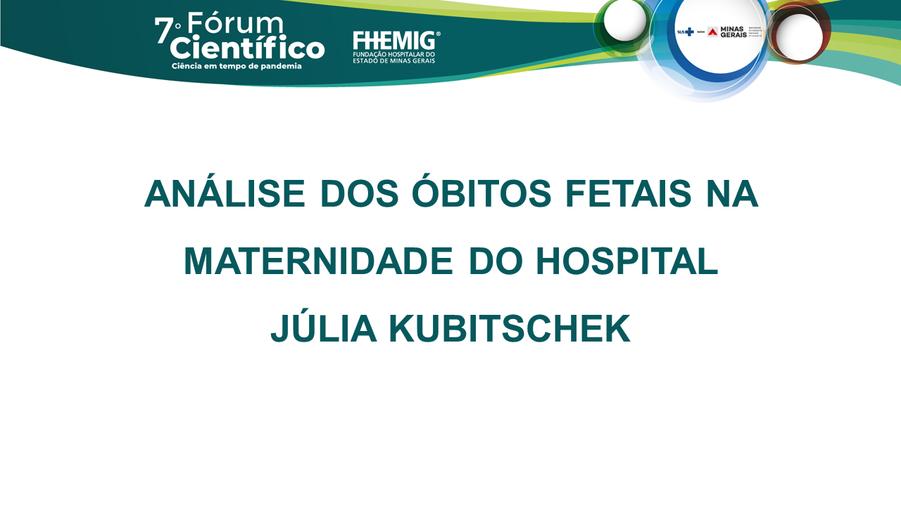 Análise dos óbitos fetais na maternidade do Hospital Júlia Kubitschek