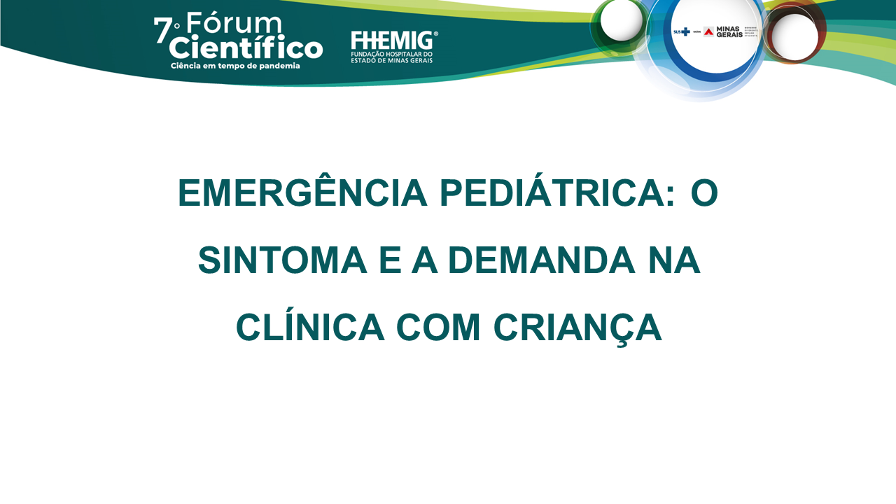 Emergência pediátrica o sintoma e a demanda na clínica com criança