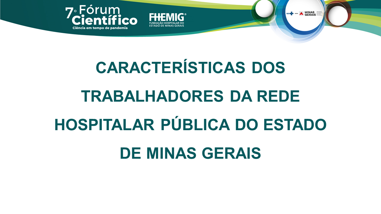 Características dos trabalhadores da rede hospitalar pública do Estado de Minas Gerais